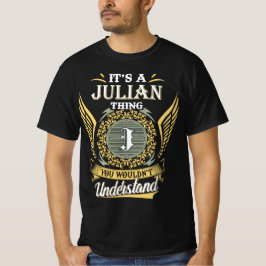 Camiseta Es algo juliano que no podrías entender