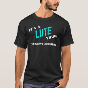 Camiseta Es algo LUTE que no entenderías