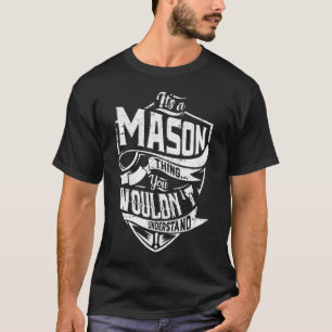 Camiseta Es algo MASON, no lo entenderías.