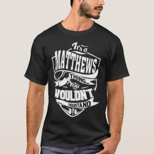Camiseta Es algo MATTHEWS que no entenderías