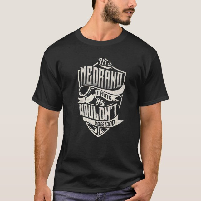 Camiseta Es algo MEDRANO que no entenderías de clase (Anverso)