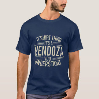 Camiseta Es algo MENDOZA que no entenderías