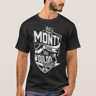Camiseta Es algo MONTY, no lo entenderías