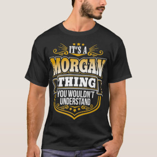 Camiseta Es algo Morgan que no entenderías a Morgan
