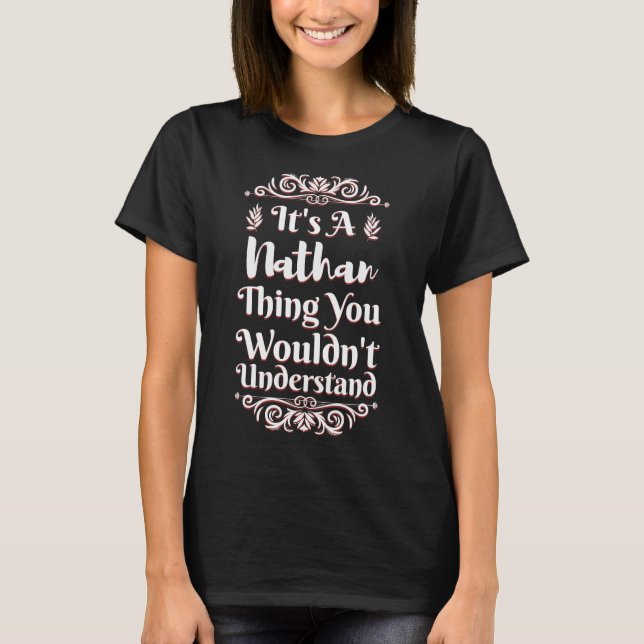 Camiseta Es algo Nathan que no entenderías (Anverso)