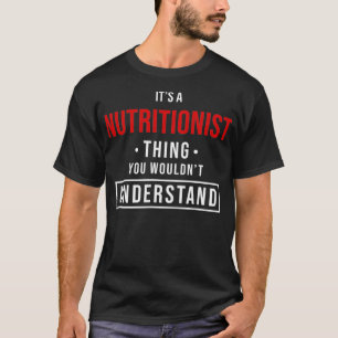 Camiseta Es algo nutricionista que no entenderías
