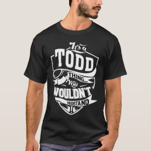 Camiseta Es algo TODD que no entenderías