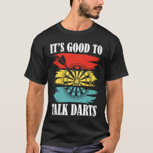 Camiseta Es Bueno Hablar Dardos