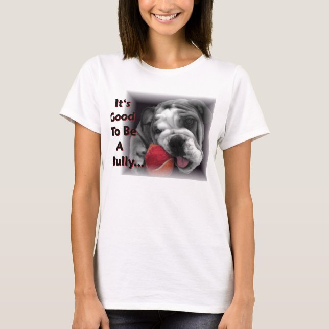 Camiseta es bueno ser un matón (Anverso)