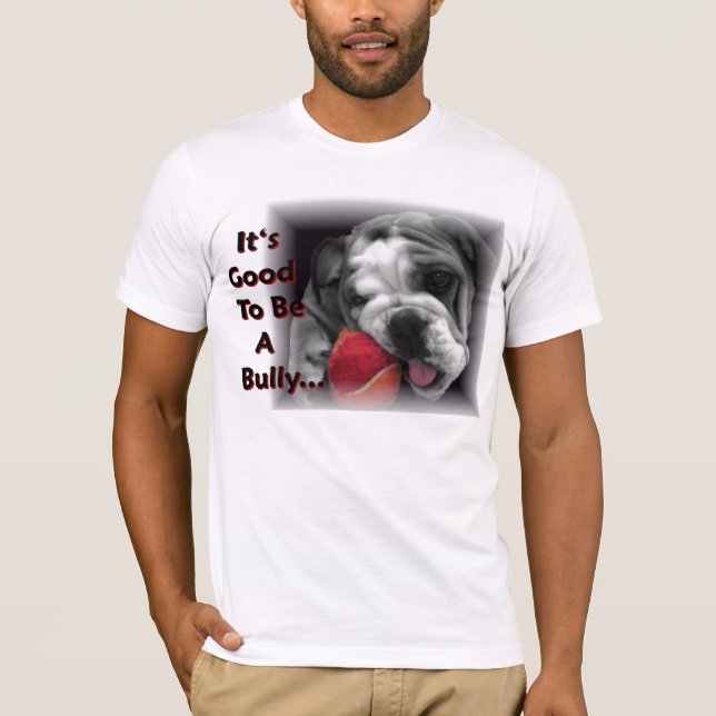 Camiseta es bueno ser un matón (Anverso)