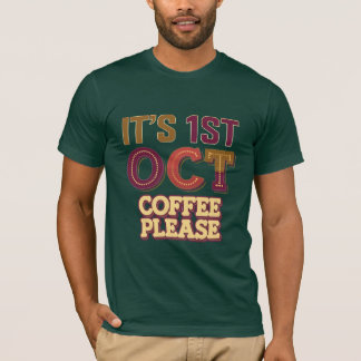 Camiseta Es café de 1er Oct, por favor