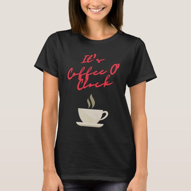 Camiseta Es café o reloj (Anverso)