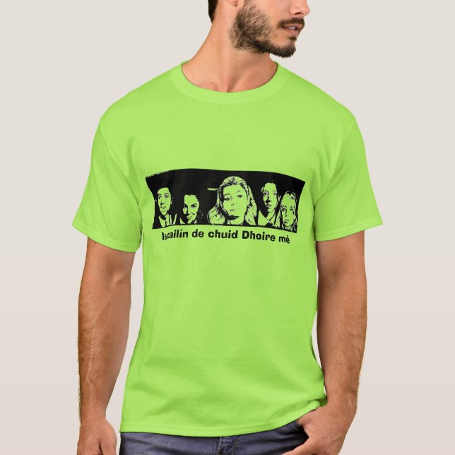 Camiseta Es cailín de chuid Dhoire me (soy Chica de Derry) (Anverso)