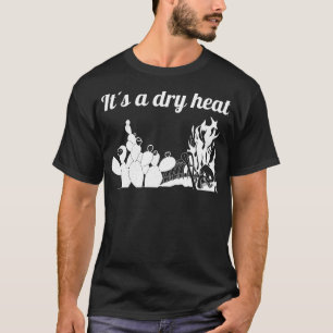 Camiseta Es calor seco