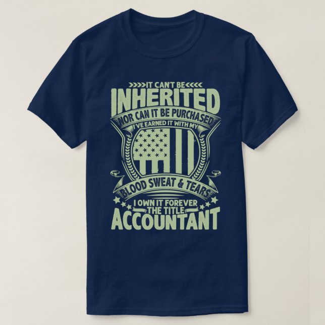 Camiseta Es Canx27t Ser un contable heredado (Diseño del anverso)