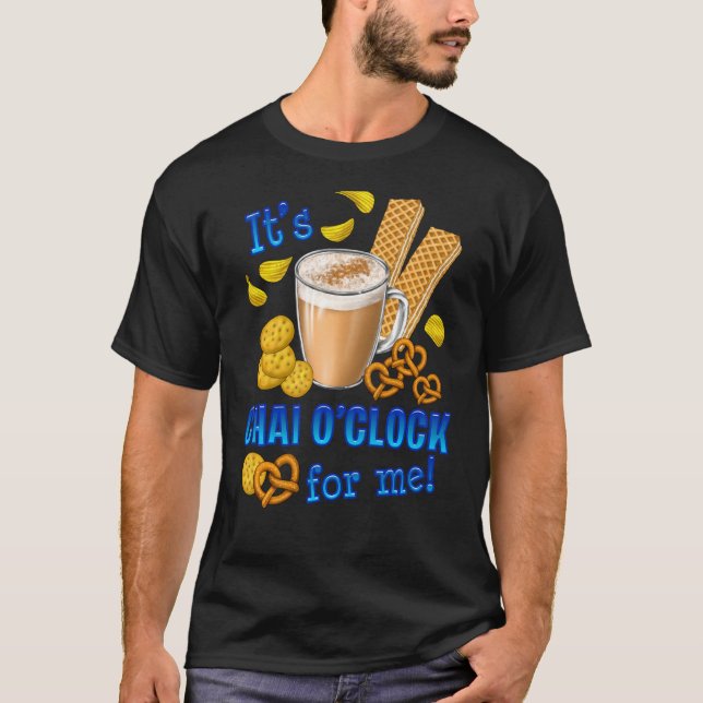 Camiseta Es Chai O Clock Graciosa Bebida De Té De Café (Anverso)