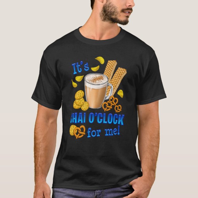 Camiseta Es Chai O Clock Graciosa Bebida De Té De Café (Anverso)
