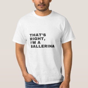 CAMISETA ES CIERTO QUE SOY UNA BALLERINA