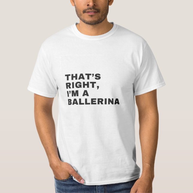 CAMISETA ES CIERTO QUE SOY UNA BALLERINA (Anverso)
