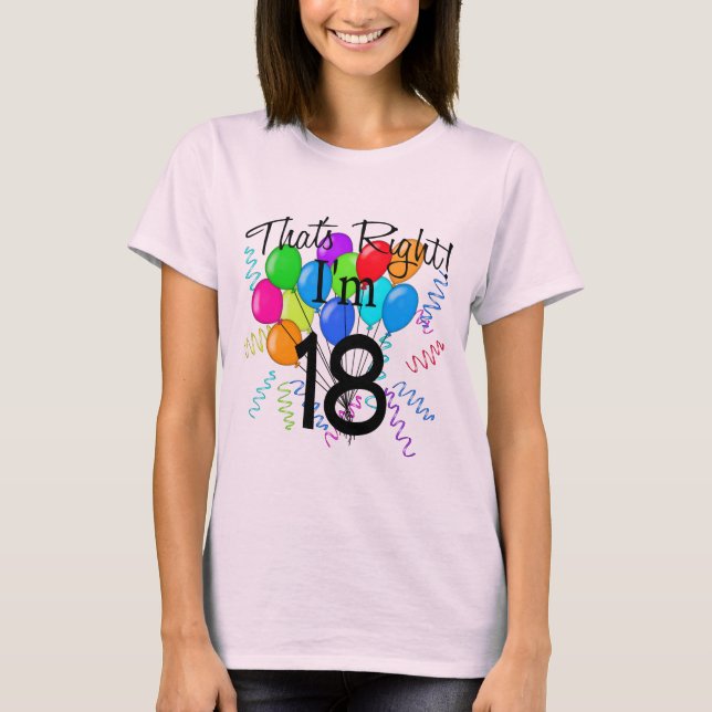 Camiseta Es cierto que tengo 18 años. Cumpleaños (Anverso)