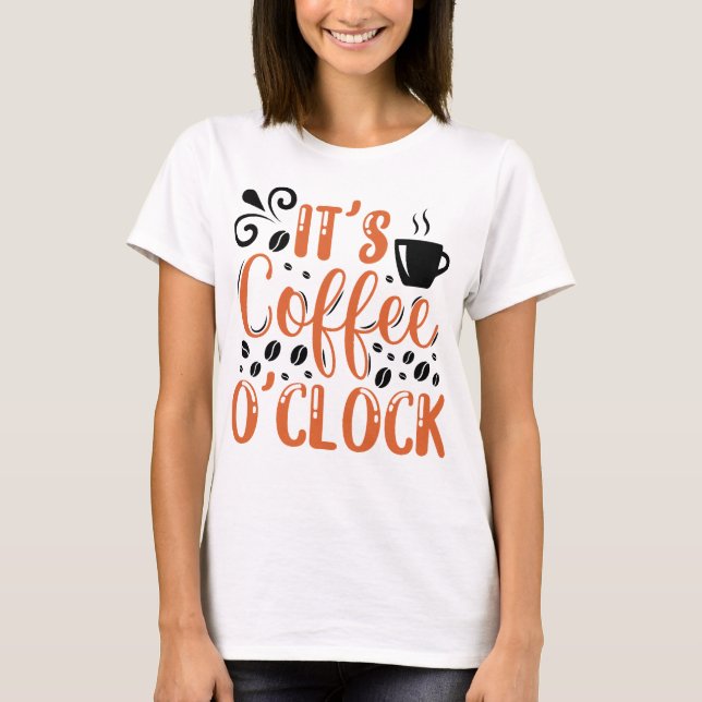 Camiseta Es Coffee O'clock (Anverso)