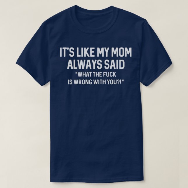 Camiseta es como si mi mamá siempre dijera que WTF está mal (Diseño del anverso)