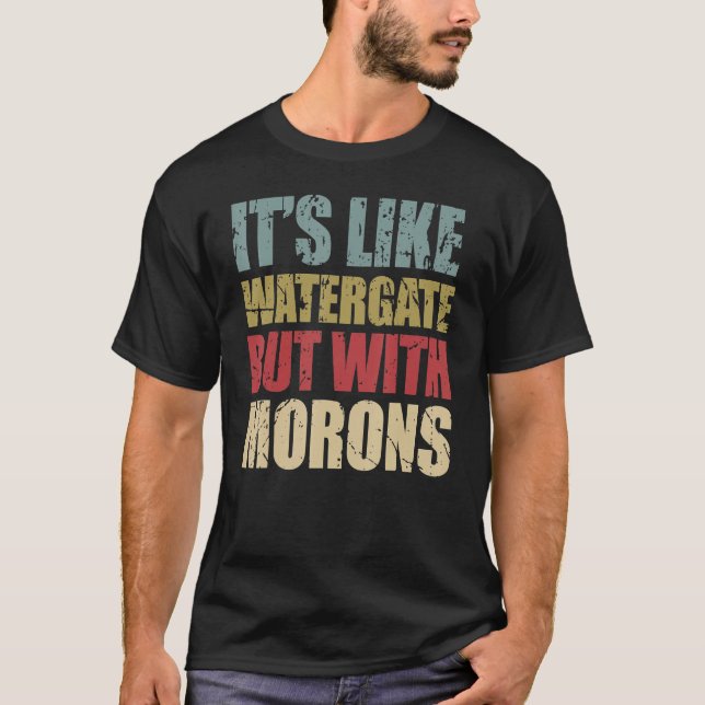 Camiseta Es como Watergate pero con morones (Anverso)