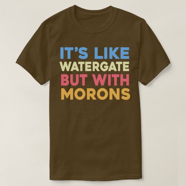 Camiseta Es como Watergate pero con Morones (Diseño del anverso)