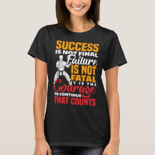 Camiseta Es Coraje Continuar Lo Que Cuenta Karate J