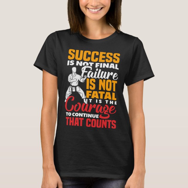 Camiseta Es Coraje Continuar Lo Que Cuenta Karate J (Anverso)