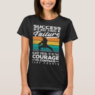 Camiseta Es Coraje Continuar Lo Que Cuenta Karate J