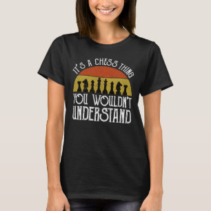Camiseta Es cosa de ajedrez - no lo entenderías