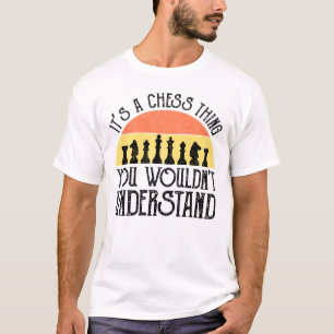 Camiseta Es cosa de ajedrez - no lo entenderías