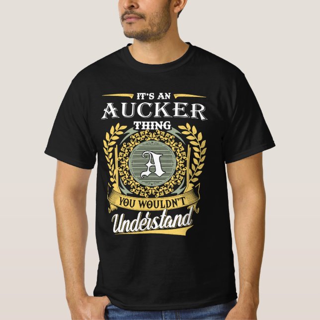 Camiseta Es Cosa De Aucker Que No Podrías Entender (Anverso)