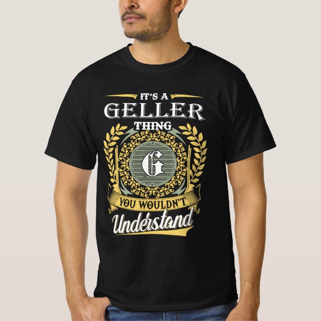 Camiseta Es Cosa De Geller Que No Podrías Entender (Anverso)