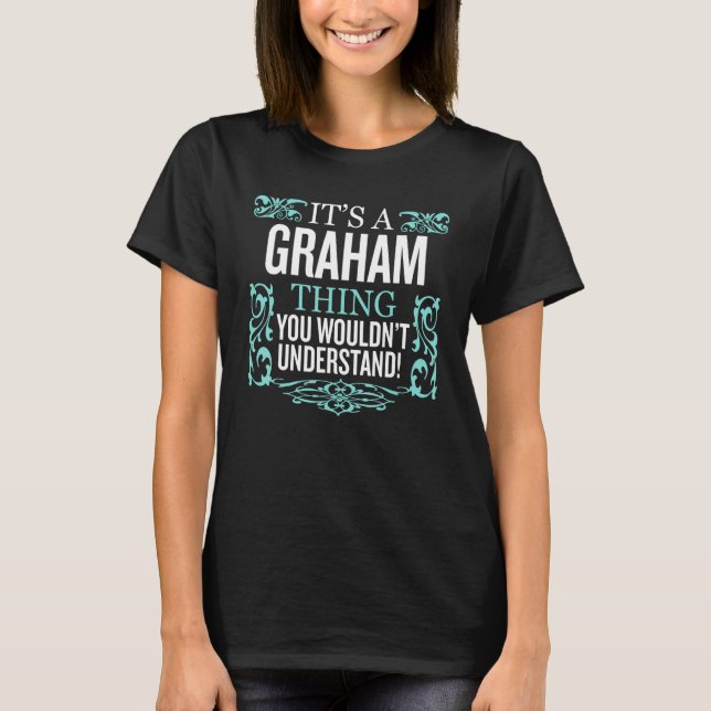 Camiseta Es cosa de Graham que no entenderías. (Anverso)