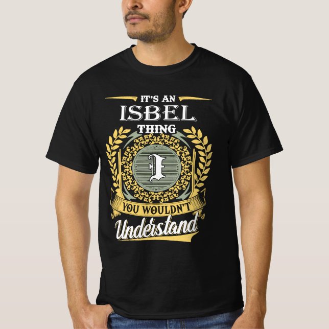 Camiseta Es Cosa De Isbel Que No Podrías Entender (Anverso)