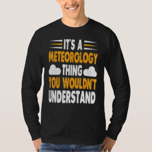 Camiseta Es cosa de la meteorología que no entenderías de W
