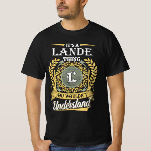 Camiseta Es Cosa De Lande Que No Podrías Entender