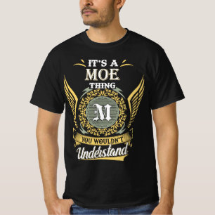 Camiseta Es Cosa De Moe Que No Podrías Entender