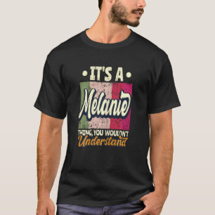 Camiseta Es Cosa De Mujeres, Es Cosa De Melanie, No Lo Ente