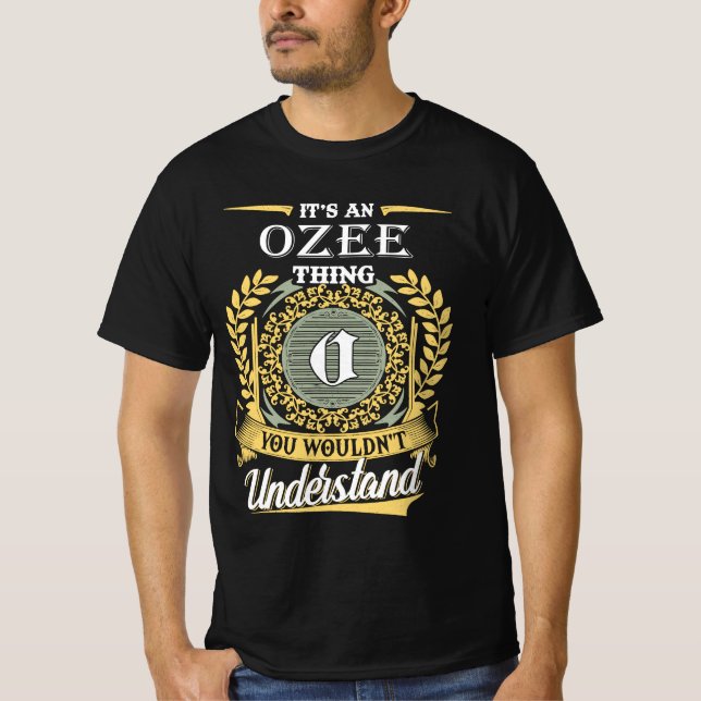 Camiseta Es Cosa De Ozee Que No Podrías Entender (Anverso)