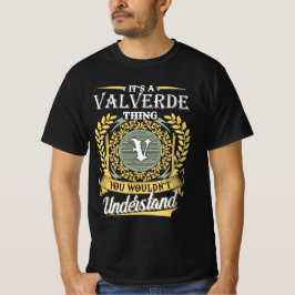 Camiseta Es Cosa De Valverde Que No Podrías Entender