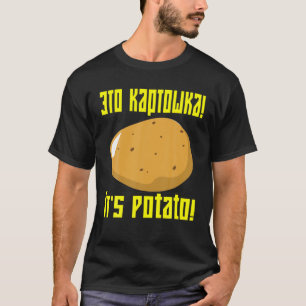 Camiseta Es curioso que la papa decepcione a los rusos hast