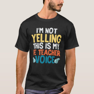 Camiseta Es curioso que no esté gritando, esta es mi voz de
