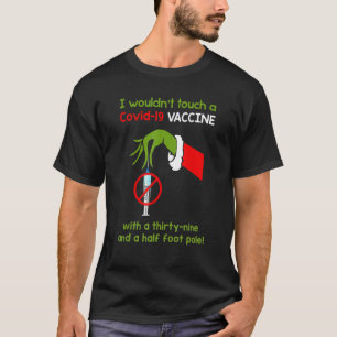 Camiseta Es curioso que no tocara una vacuna de 19 con una 
