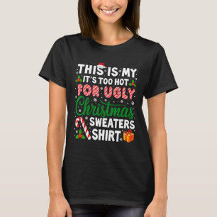 Camiseta Es Demasiado Caliente Para Horribles Suéteres De N