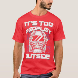 Camiseta Es Demasiado Gente Fuera De VR Virtual Reality Gam