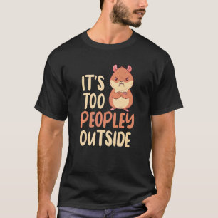Camiseta Es Demasiado Peoplasto Fuera De Un Amargo.