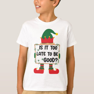 Camiseta "¿Es demasiado tarde para ser bueno?" Divertida ca
